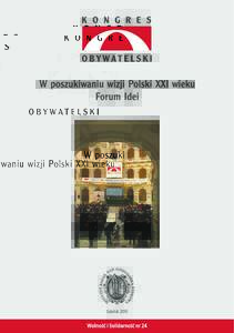 W poszukiwaniu wizji Polski XXI wieku Forum Idei Gdańsk 2010  c Copyright by