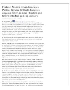 Feature: Nishith Desai Associates Partner Gowree Gokhale discusses ongoing poker, rummy litigation and future of Indian gaming industry | Gambling Laws in India