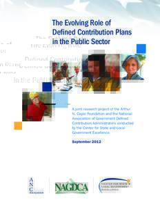 The Evolving Role of Defined Contribution Plans in the Public Sector A joint research project of the Arthur N. Caple Foundation and the National