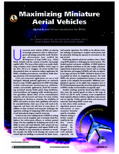 Maximizing Miniature Aerial Vehicles Obstacle and Terrain Avoidance for MAVs BY STEPHEN GRIFFITHS, JEFF SAUNDERS, ANDREW CURTIS, BLAKE BARBER, TIM MCLAIN, AND RANDY BEARD