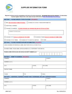 SUPPLIER INFORMATION FORM  Required sections must be completed or the form will not be processed. Incomplete forms will be returned. All information must be legible. Ensure this is the latest version of the form at www.o