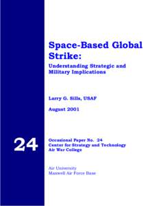 Space-Based Global Strike: Understanding Strategic and Military Implications