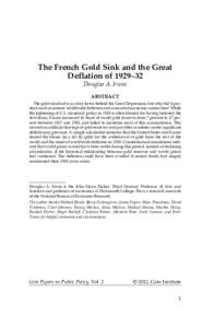 The French Gold Sink and the Great Deflation of 1929–32 Douglas A. Irwin ABSTRACT The gold standard was a key factor behind the Great Depression, but why did it produce such an intense worldwide deflation and associate