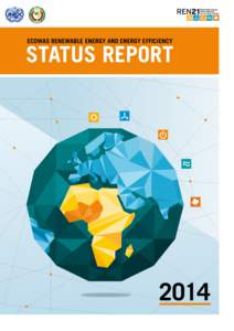 ECOWAS RENEWABLE ENERGY AND ENERGY EFFICIENCY  STATUS REPORT 2014