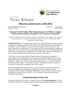 Office of the Assistant Secretary – Indian Affairs FOR IMMEDIATE RELEASE February 2, 2015 CONTACT: