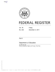 Family Educational Rights and Privacy Act / Government / United States Department of Education / Education / Personally identifiable information / Integrated Postsecondary Education Data System / Privacy Office of the U.S. Department of Homeland Security / Euthenics / Liability and student records / Noncustodial parent