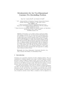 Metaheuristics for the Two-Dimensional Container Pre-Marshalling Problem Alan Tus1 , Andrea Rendl2 , and G¨ unther R. Raidl3 1