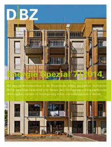  Energie Spezial   7 | 2014 Mit dem Nullemissionshaus in der Boyenstraße stellen die Berliner Architekten Deimel Oelschläger beispielhaft unter Beweis, dass klimaneutraler und energie­effizienter Wohnungsb