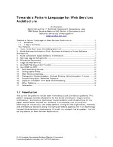 Towards a Pattern Language for Web Services Architecture Ali Arsanjani, Senior Consulting I/T Architect, Component Competency Lead IBM Global Services National EAD Center of Competency and Maharishi University of Managem