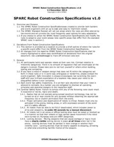 SPARC Robot Construction Specifications v1.0 12 November 2014 Copyright © 2014 SPARC SPARC Robot Construction Specifications v1.0 1. Overview and Purpose