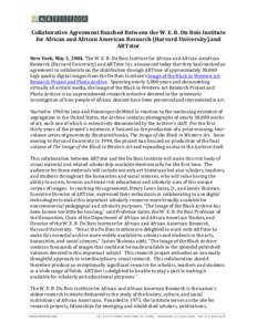 Collaborative Agreement Reached Between the W. E. B. Du Bois Institute for African and African American Research (Harvard University) and ARTstor New York, May 3, 2004. The W. E. B. Du Bois Institute for African and Afri