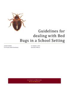 Guidelines for dealing with Bed Bugs in a School Setting Amelia Shindelar Community Health Coordinator