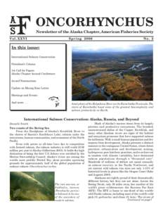 ONCORHYNCHUS Newsletter of the Alaska Chapter, American Fisheries Society Vo l . X X V I Spring 2006