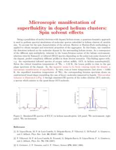 Microscopic manifestation of superfluidity in doped helium clusters: Spin solvent effects Doing a parallelism of nuclei/electrons with dopant/helium atoms, a quantum chemistry approach is used to perform spectral simulat