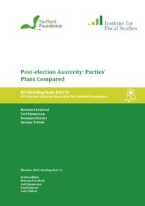 Post-election Austerity: Parties’ Plans Compared IFS Briefing Note BN170 IFS election analysis: funded by the Nuffield Foundation