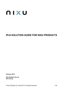 IPv6 SOLUTION GUIDE FOR NIXU PRODUCTS  February 2013 Nixu Software Oy Ltd Nixu Group