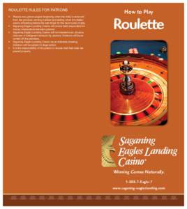 ROULETTE RULES FOR PATRONS • • •