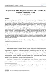 CES Working Papers – Volume X, Issue 1  Financial sustainability of a globalised economy in the context of the mechanism of the spread of crisis Piotr KOMOROWSKI* Abstract