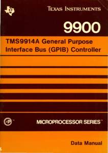 TMS9914A General Purpose Interface Bus (GPIB) Controller Data Manual  IMPORTANT NOTICES