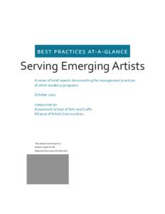 best practices at-a-glance  Serving Emerging Artists A series of brief reports documenting the management practices of artist residency programs October 2012