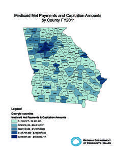 Medicaid Net Payments and Capitation Amounts by County FY2011 Dade Catoosa Whitfield