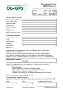 Aanmeldingsformulier RINEX Webservice Formulier per post, fax of e-mail retourneren aan: 06-GPS KubusDG Sliedrecht