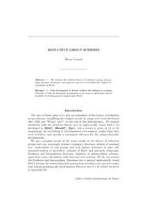 REDUCTIVE GROUP SCHEMES Brian Conrad Abstract. — We develop the relative theory of reductive group schemes, using dynamic techniques and algebraic spaces to streamline the original development in SGA3. R´