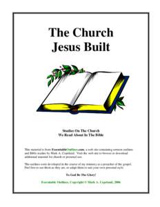 The Church Jesus Built Studies On The Church We Read About In The Bible
