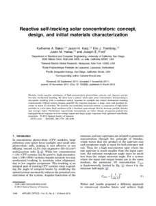 Reactive self-tracking solar concentrators: concept, design, and initial materials characterization Katherine A. Baker,1,* Jason H. Karp,1,2 Eric J. Tremblay,1,3 Justin M. Hallas,1,4 and Joseph E. Ford1 1