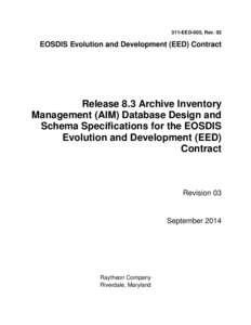 311-EED-005, Rev. 03  EOSDIS Evolution and Development (EED) Contract Release 8.3 Archive Inventory Management (AIM) Database Design and