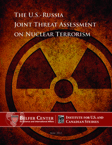 International relations / Nuclear proliferation / Belfer Center for Science and International Affairs / Nuclear Threat Initiative / Simon Saradzhyan / Weapon of mass destruction / Pakistan and weapons of mass destruction / Olli Heinonen / Nuclear weapons / Nuclear warfare / Nuclear terrorism