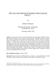 THE USE AND MISUSE OF MODELS FOR CLIMATE POLICY * by Robert S. Pindyck Massachusetts Institute of Technology Cambridge, MA 02142
