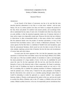 1  Astronomical computation for the history of Indian Astronomy Raymond Mercier Introduction