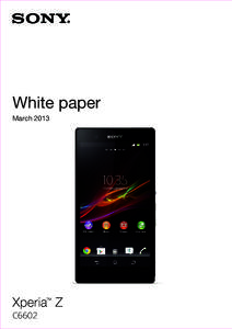 White paper March 2013 Xperia Z TM