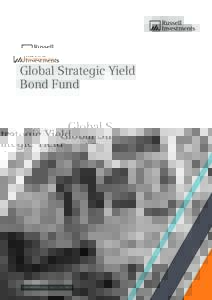 FUND BROCHURE  Global Strategic Yield Bond Fund  FOR PROFESSIONAL INVESTORS ONLY