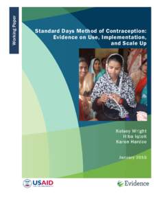 Working Paper  Standard Days Method of Contraception: Evidence on Use, Implementation, and Scale Up
