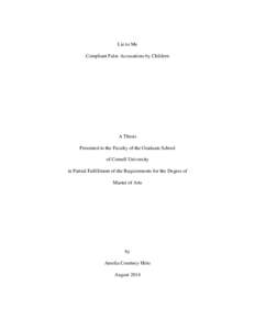 Lie to Me Compliant False Accusations by Children A Thesis Presented to the Faculty of the Graduate School of Cornell University