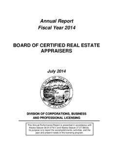Annual Report Fiscal Year 2014 BOARD OF CERTIFIED REAL ESTATE APPRAISERS
