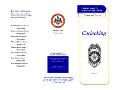 FAIRFAX COUNTY POLICE DEPARTMENT For More Information Please call your local district station crime prevention office