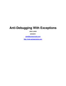 Anti-Debugging With Exceptions John Leitchhttp://www.autosectools.com/
