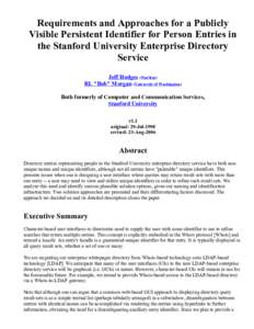 Requirements and Approaches for a Publicly Visible Persistent Identifier for Person Entries in the Stanford University Enterprise Directory Service Jeff Hodges (NeuStar) RL 