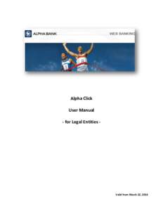 Alpha Click User Manual - for Legal Entities - Valid from March 22, 2016