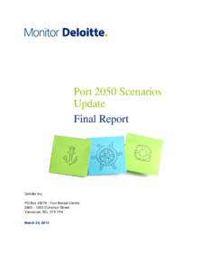 Port 2050 Scenarios Update Final Report Deloitte Inc. PO BoxFour Bentall Centre