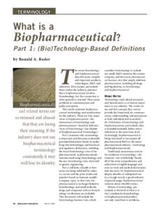 TERMINOLOGY  What is a Biopharmaceutical?