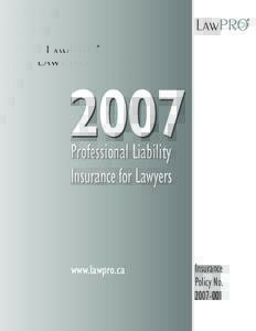 2007 Professional Liability Insurance for Lawyers www.lawpro.ca