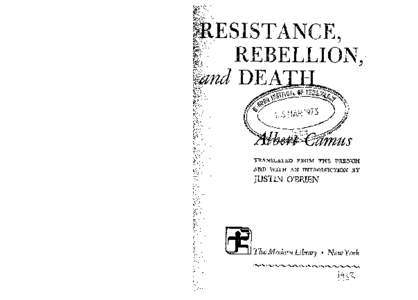 ESISTANCE, REBELLION, DEA~~ TRANSLATED FROM THE FRENCH AND WITH AN INTRODUCTION BY
