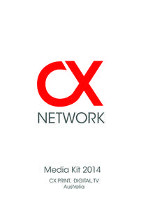 NETWORK  Media Kit 2014 CX PRINT, DIGITAL, TV Australia