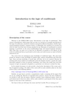 Introduction to the logic of conditionals ESSLLI 2008 Week 1 - August 4-8 ´ e Paul Egr´ 