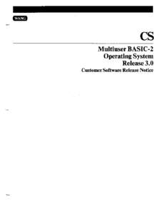 Multiuser BASIC-2 Operating System Release 3.0 Customer Release Notice