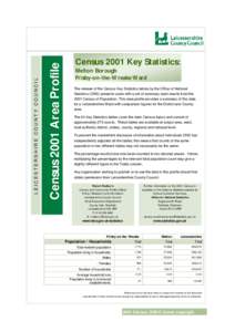 Census 2001 Area Profile  LEICESTERSHIRE COUNTY COUNCIL Census 2001 Key Statistics: Melton Borough